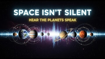 De ruimte is niet stil. Luister naar de planeten die spreken.