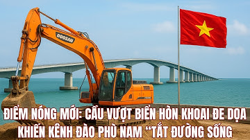 ĐIỂM NÓNG MỚI: CẦU VƯỢT BIỂN HÒN KHOAI ĐE DỌA KHIẾN KÊNH ĐÀO PHÙ NAM “TẮT ĐƯỜNG SỐNG