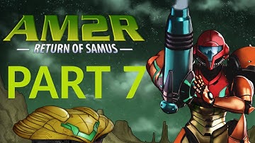 AM2R: Return Of Samus Part 7