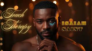 Isaiah Saint - Touch Therapy | Black Gay R&B | Queer Neo Soul | LGBTQ Love Song 2024 screenshot 5