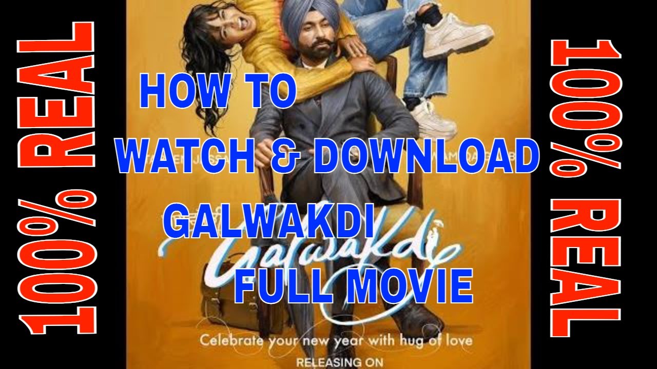 How to download and watch Galwakdi full new punjabi movie  in HD 2022