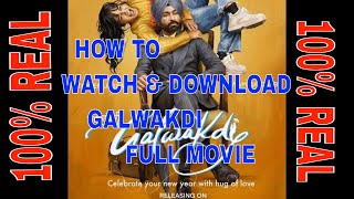 100% real How to download and watch Galwakdi full new punjabi movie in HD 2022