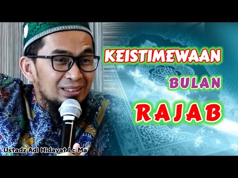 Keistimewaan Bulan Rajab | Ustadz Adi Hidayat Lc Ma