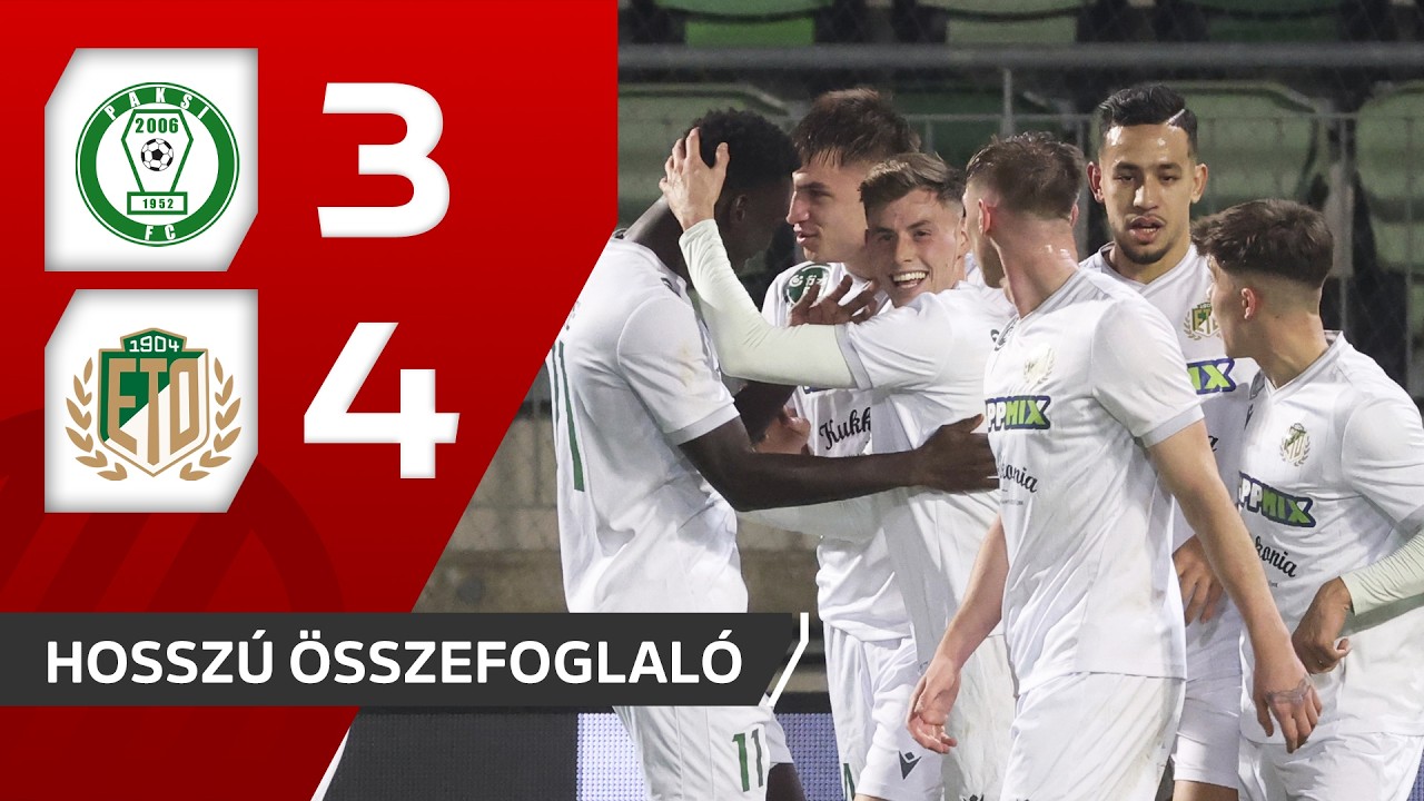 Fizz Liga: Paks–ETO FC 3–4 | hosszú összefoglaló