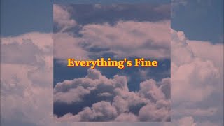 everything's fine (a short song) // raven aviso