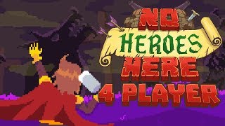 No Heroes Here - #4 - Orge Unlocked!! (4 Player Gameplay)