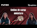 FUTEK y su gama de celdas miniaturas