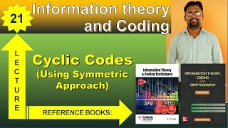 Lecture No.- 21 | Cyclic Codes ( Using Symmetric / Systematic Approach) |
