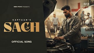Sach - Kaptaan Official Song Preet Love New Punjabi Song 2025