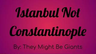 They Might Be Giants - Istanbul (Not Constantinople) Lyric Video