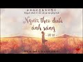 Người Theo Đuổi Ánh Sáng - Từ Vi 🎶