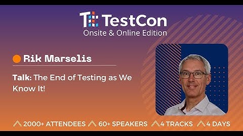 Rik Marselis: The End of Testing as We Know It!