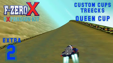 F-Zero X Expansion Kit - Extra 2 - My Custom Cups (Part 2)