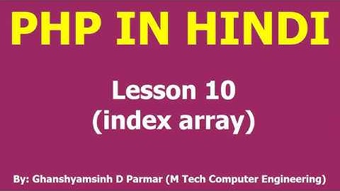 Index array in php | Lesson - 10 | PHP in Hindi