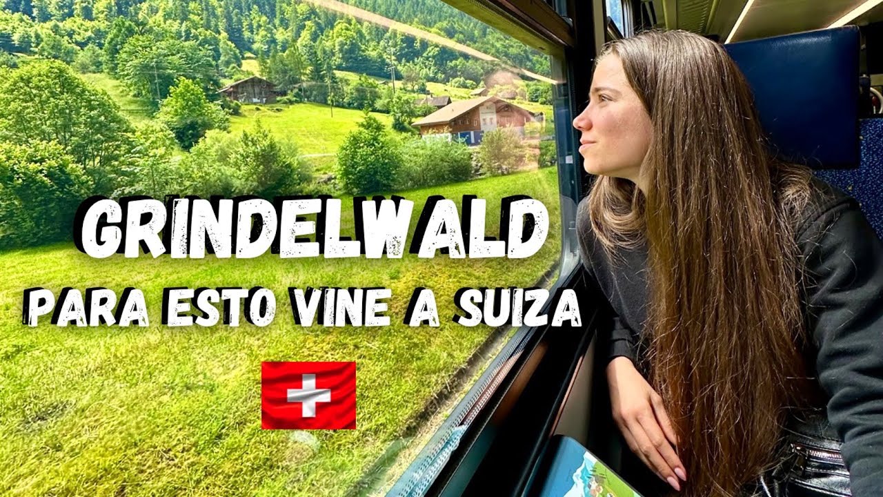 ⛰️GRINDELWALD⛷️ el pueblo más visitado de los ALPES SUIZOS🏞️. Así es el TRANSPORTE en Switzerland 🇨🇭