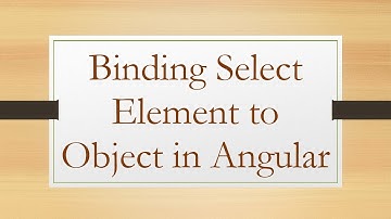 Binding Select Element to Object in Angular