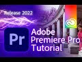 Premiere Pro - Tutorial for Beginners in 12 MINUTES!  [ 2022 version ]