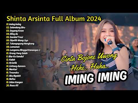 SHINTA ARSINTA - IMING IMING - CINTA BOJONE UWONG Hehe Haha TERBARU | DANGDUT VIRAL FULL