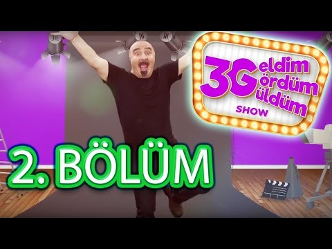 3G Show (Geldim, Gördüm, Güldüm Show) 2. Bölüm