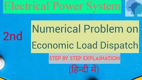 economic load dispatch solved problem 2 : economic operation of power system numerical