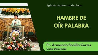 HAMBRE DE OIR PALABRA | PASTOR ABC | IGLESIA SANTUARIO DE AMOR