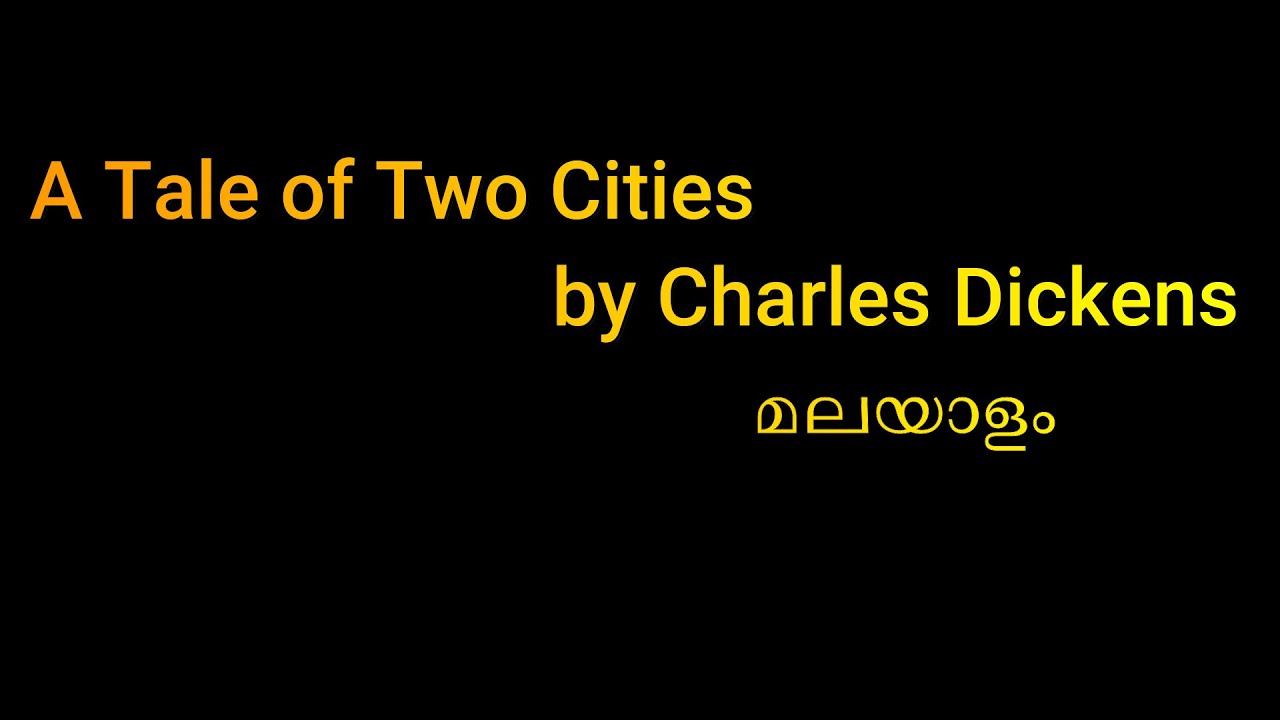 A Tale of Two Cities Novel by Charles Dickens Malayalam summary - YouTube