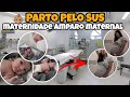 PARTO PELO SUS + MATERNIDADE AMPARO MATERNAL PÚBLICA  / PARTO CESÁREA