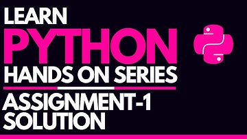 #13 - Python Assignment Solution - Checkpoint-1 | Hands On Python Course