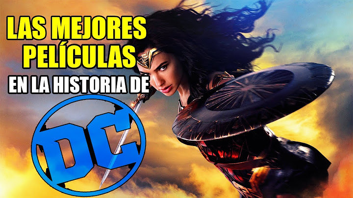 LAS 10 MEJORES PELICULAS DE DC COMICS