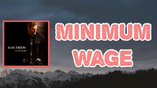Blake Shelton - Minimum Wage (Lyrics)