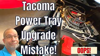 Oops!  Mistake with the Tacoma Power Tray!