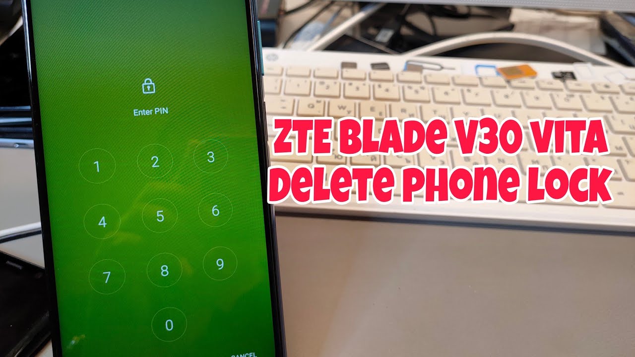 ZTE Blade V30 Vita (8030). Remove pin, pattern, password lock.
