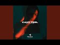 Cant Feel Cant Feel