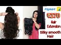 💥Flipkart Shopping Haul💥 | Hair Extension Review | Under INR 300 | Hair Extension For Thin Hair