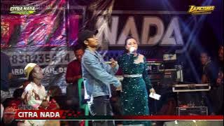 KEJEBAK NYAMAN // CITRA NADA LIVE DESA KEDAWON // KEC.LARANGAN - KAB.BREBES