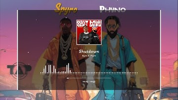 Spyro – Shutdown Ft  Phyno