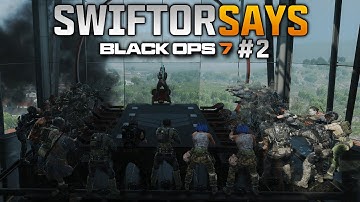 Swiftor Says on BO7 #2