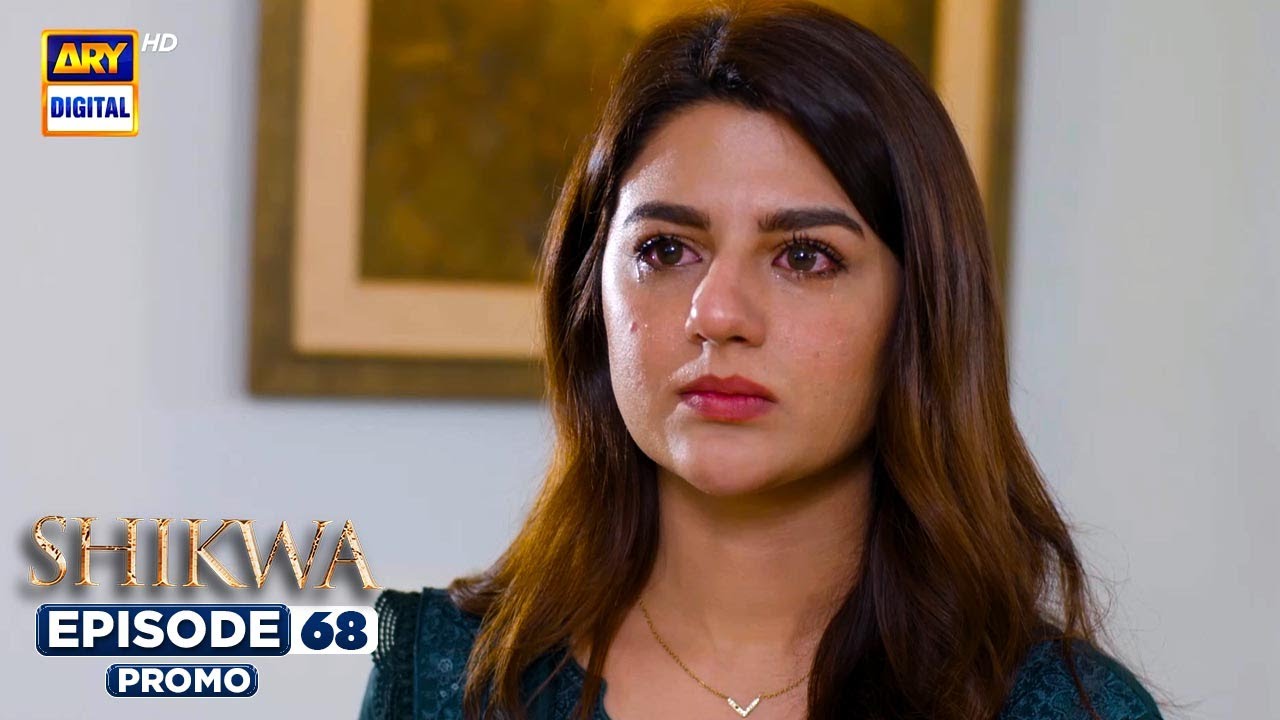 Shikwa Episode 68 | Promo | Sami Khan | Maria Malik | Yashma Gill | ARY Digital