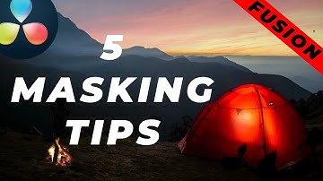 5 Awesome Masking Tips for DaVinci Resolve 17: FUSION