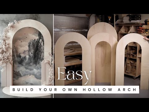 Tutoriel étape par étape : Fabriquer un arche décorative creuse