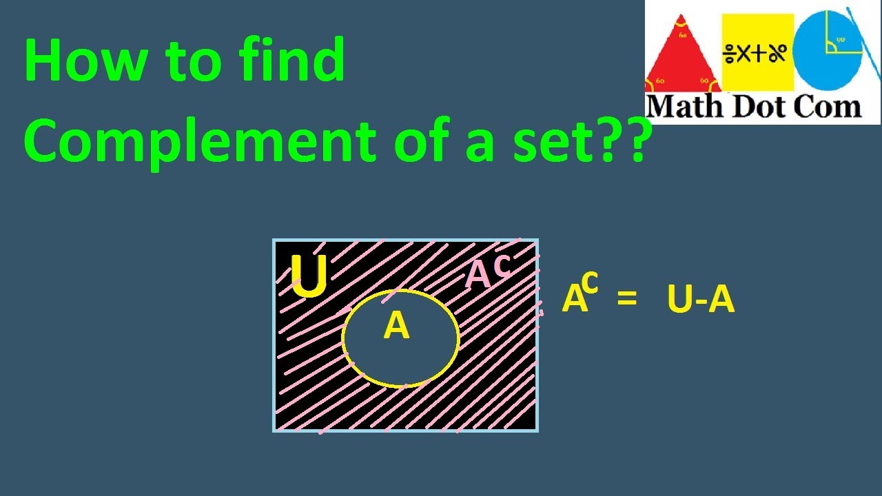 Complement Of A Set Using Venn Diagram Math Dot Com YouTube Complement Of A Set Using Venn Diagram Math Dot Com YouTube