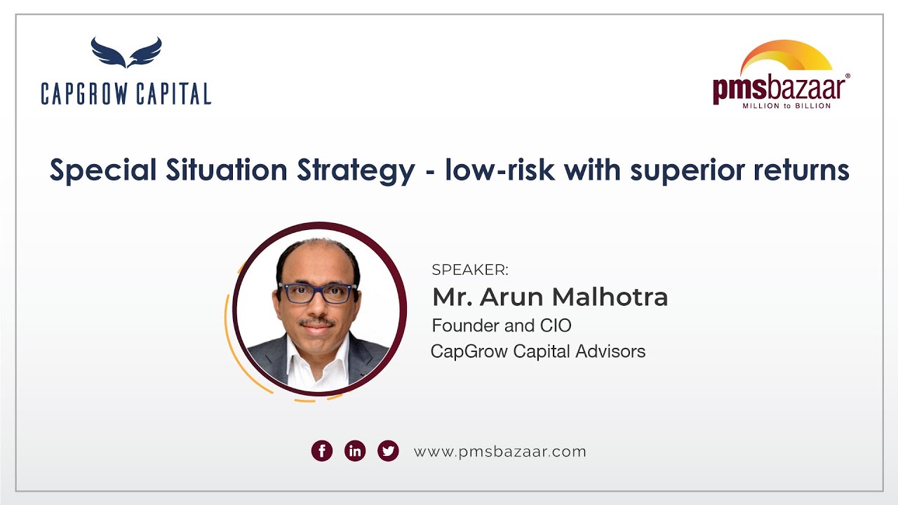 Special Situations Strategy - Low risk with superior returns | Mr. Arun ...