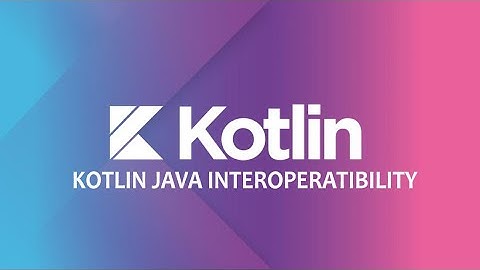 Kotlin Java Interoperability || Intellij IDEA || Kotlin programming language