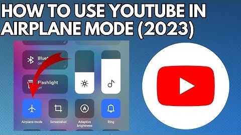 How to Use YouTube in Airplane Mode (2023) | How to Use YouTube in Flight Mode