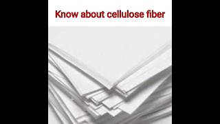 Know about the cellulose fiber/What is cellulose fiber/woodfiber/woodpulp/youtubeshorts shorts