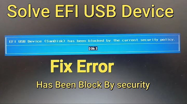 UEFI USB device Has Been Blocked By Currently Security Policy