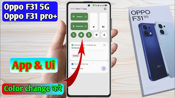 oppo f31 5g app color change, oppo f31 5g app icon color change, oppo f31 5g display color change