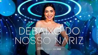 NAIARA AZEVEDO - RIGHT UNDER OUR NOSES (NAIARA 15, LIVE IN SÃO PAULO)