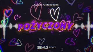 Download Mp3 Sylwia Grzeszczak - Pożyczony (ZIEMUŚ REMIX) Gudang lagu Download Mp3 Sylwia Grzeszczak - Pożyczony (ZIEMUŚ REMIX)