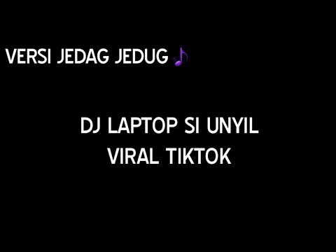 Dj Slow Laptop Si Unyil Full Bass